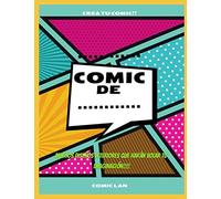 COMIC DE...... CREA TU COMIC!!!!: HAS TU PROPIO COMIC CON ESTAS VIÑETAS EN BLANCO CON MUCHAS VARIEDADES DE DISEÑO, PARA QUE CREER TUS MAGNIFICAS HISTORIAS!!!