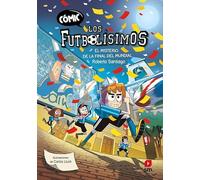 Cómic Los Futbolísimos 4: El misterio de la final del Mundi