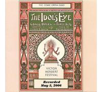 Comic Opera Guild - The Idol's Eye - Original US Cast 2006