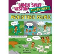 Comic Strip History Adventures: Prehistoric People - Paul Mason - Wayland - ebook (ePub) - Livre