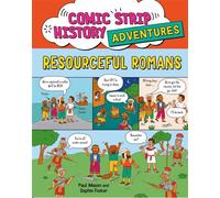Comic Strip History Adventures: Resourceful Romans - Paul Mason - Wayland - ebook (ePub) - Livre