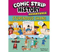 Comic Strip History Adventures: Stupendous Shang - Paul Mason - Wayland - ebook (ePub) - Livre