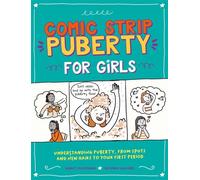 Comic Strip Puberty: For Girls - Nancy Dickmann - Franklin Watts - ebook (ePub) - Livre