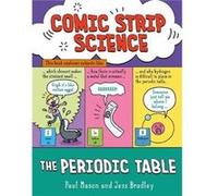 Comic Strip Science The Periodic Table by Paul Mason Paul Mason (Auteur)
