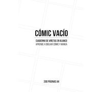 Cómic Vacío - Cuaderno de Viñetas en blanco: Aprende a dibujar cómic y manga · 200 páginas A4: Viñetas en blanco variadas: Portada en Blanco