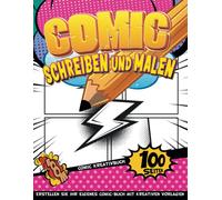 Comic Zeichnen Kinder Ab 8: Spass Beim Lernen Fuer Kinder, Ein Personalisiertes Comic Buch Zu Schreiben Und Zu Zeichnen Erstellen Sie Ihre Eigenen Comic-Buecher