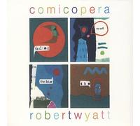 Comicopera by Robert Wyatt [CD] NEUF