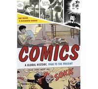 Comics A Global History – 1968 to the Present – anglais – Thames & Hudson