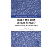Comics and Norm-critical Pedagogy: Gender, Sexuality, and Cultural Identity