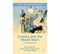 Comics and the World Wars by Jane L. Chapman Hardcover Book Jane L Chapman, Anna Hoyles, Andrew Kerr, Adam Sherif (Auteur)