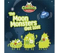 COMICS FOR PHONICS THE MOON MONSTERS GET by JEANNE WILLIS Willis, Jeanne (Auteur)