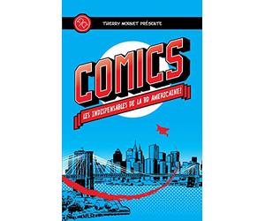 COMICS : LES INDISPENSABLES DE LA BD