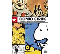 Comics Strips, Une histoire illustrée