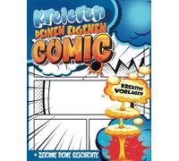 Comics Zeichnen Für Kinder Ab 8: Skizzenbuch Für 6-Jährige Junge Künstler Zum Schreiben Und Zeichnen Von Comic-Geschichten Geschenkideen Mädchen 13 Jahre