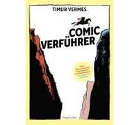 Comicverführer - Über 250 Aufregende Empfehlungen Und Abbildungen - Durchgehend Vierfarbig