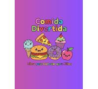 Comida Divertida Libro para Colorear para Niños: Alimentos Felices, Dibujos Grandes y Fáciles para Colorear - Para Niños de 3 a 7 Años