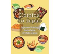 Comida do Japão - Vol.5: Livros de colorir japonês para relaxar e aprender