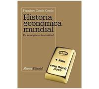 Comín, F: Historia Económica Mundial : De Los Orígenes A La