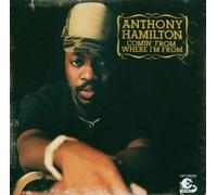 Comin' From Where I'm From by Anthony Hamilton (2004-01-01)