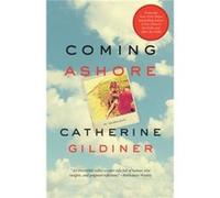 Coming Ashore by Catherine Gildiner Catherine Gildiner (Auteur)