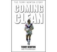 Coming Clean Newton, Terry (Auteur)