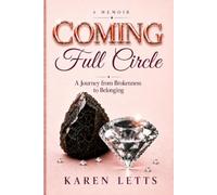 Coming Full Circle: A Journey From Brokenness to Belonging