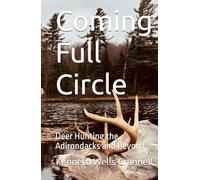 Coming Full Circle: Deer Hunting the Adirondacks and Beyond
