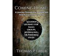 Coming Home:: A Journey Through the Prodigal Son