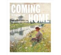 Coming Home: Flemish Art 1880-1930