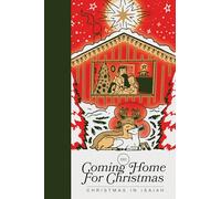 Coming Home for Christmas: Advent in Isaiah