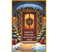 Coming Home For Christmas: Bring home the magic of Christmas with 55 word search puzzles across 110 pages featuring over 450 words of family, joy, and holiday traditions