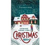 Stefanie Neeb Coming Home for Christmas: Kuschelige Winter-Romanze zum W (Poche)