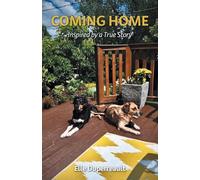 Coming Home: Inspired by a True Story