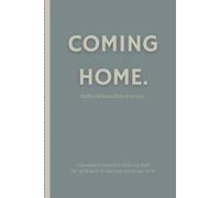 Coming Home.: Reflect. Release. Return to you.