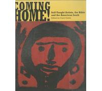 Coming Home!: Self-Taught Artists, the Bible, and the American South