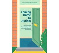 Coming Home to Autism by Rhian Grounds Inconnu (Auteur)