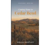 Coming Home to Cedar Bend: Cedar Bend, Book One