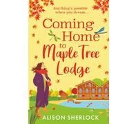 Coming Home to Maple Tree Lodge