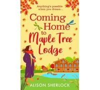 Coming Home to Maple Tree Lodge