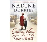 Coming Home to the Four Streets by Nadine Dorries Paperback Book Nadine Dorries (Auteur)