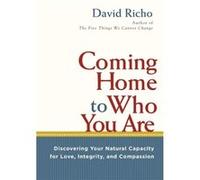 Coming Home to Who You Are by David Richo David Richo (Auteur)