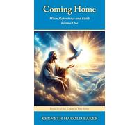 Coming Home: When Repentance and Faith Become One