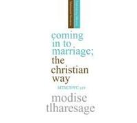 Coming In To Marriage; The Christian Way (Establishing)