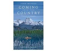 Coming Into The Country by Robert Macfarlane Inconnu (Auteur)