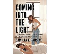 Coming Into The Light: A Spicy Sapphic Love Triangle Romance