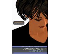Coming Of Age In Second Life