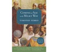 Coming of Age in the Milky Way Timothy Ferris (Auteur)