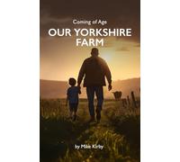 Coming of Age - Our Yorkshire Farm
