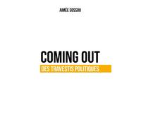 Coming out des travestis politiques - Aimée Sossou - Publishroom - broché - Essai