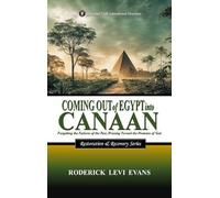 Coming Out of Egypt into Canaan: Forgetting the Failures of the Past, Pressing Toward the Promises of God